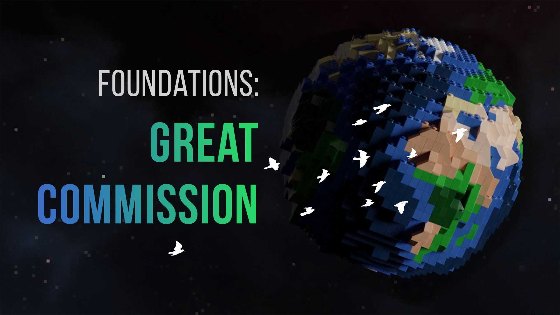 Foundations: Great Commission