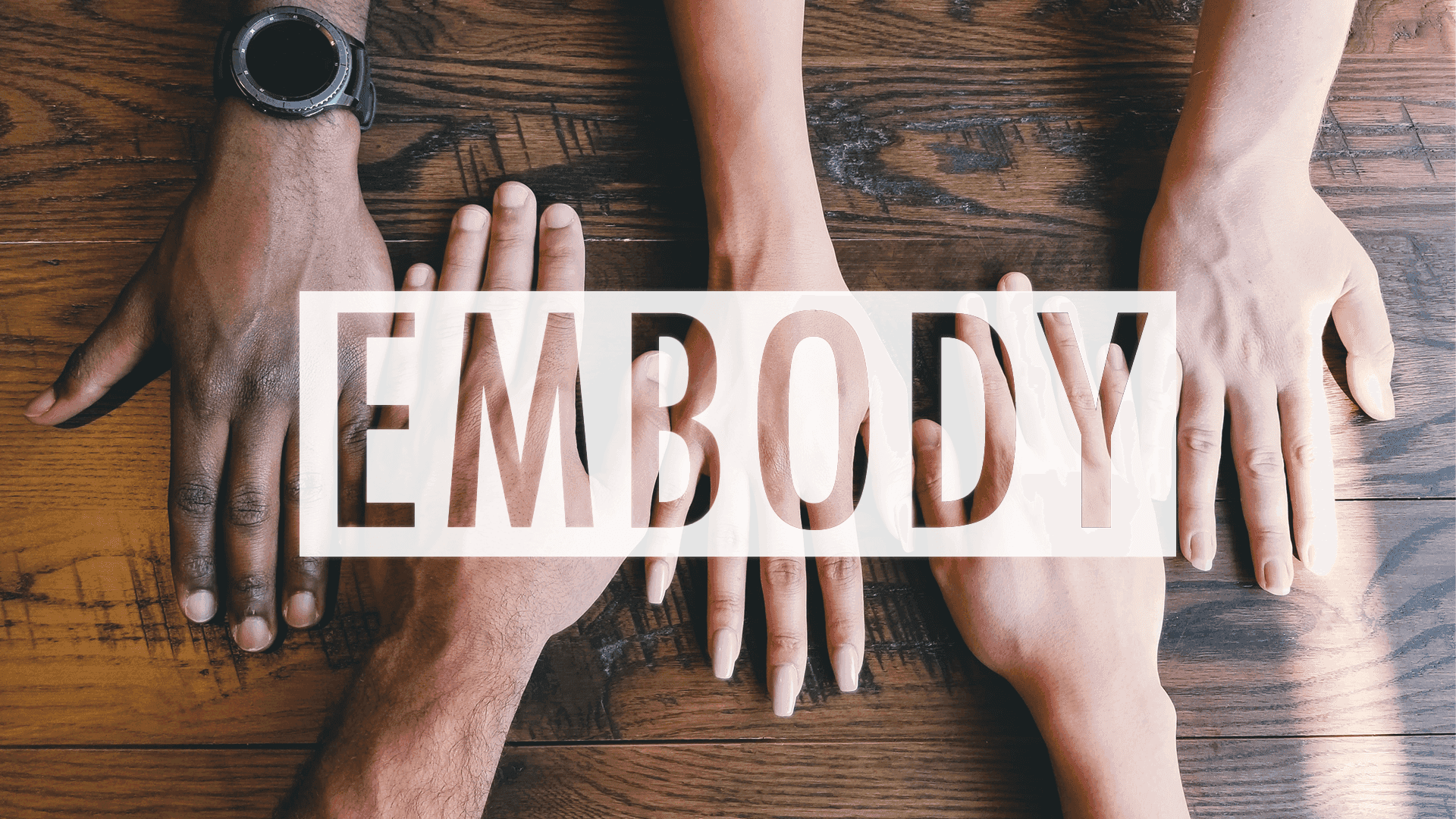 Embody