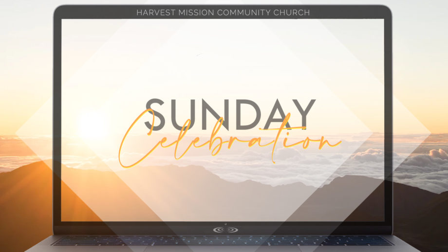 Transformed by Thankfulness | Sunday Celebration – November 27, 2022